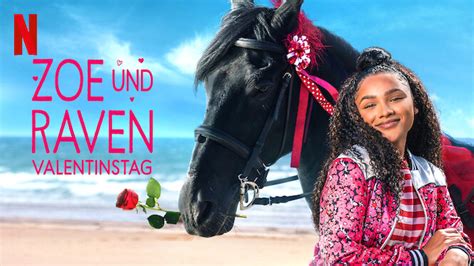 Zoe Und Raven Valentinstag 2019 Netflix Flixable