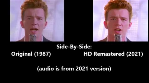 Rickroll Original Vs Hd Remastered 2021 Comparisonre Upload Youtube