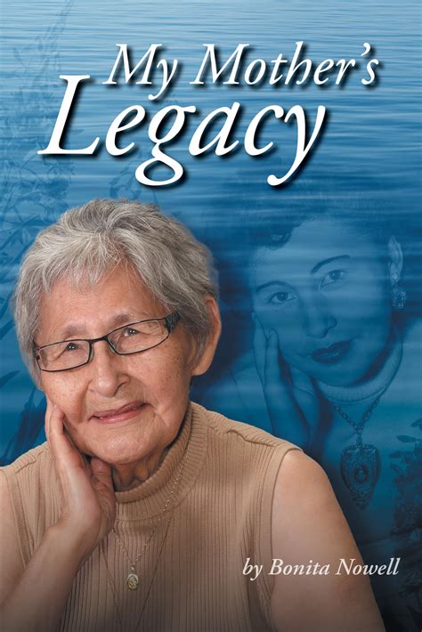 My Mother S Legacy By Bonita Nowell Goodreads