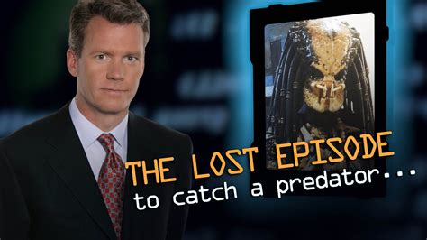 To Catch A Predator The Lost Episode Youtube
