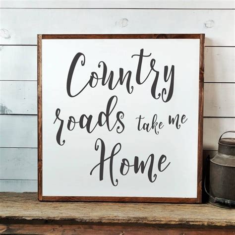 Country Roads Sign Free Shipping Take Me Home Sign West Virginia