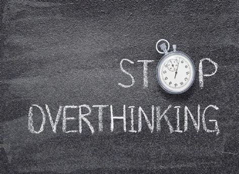 Stop Overthinking How To Stop Overthinking