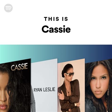 This Is Cassie Playlist By Spotify Spotify