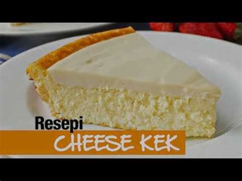 Dont forget to like, share and subscribe. Resepi Cheese Kek Sedap - YouTube