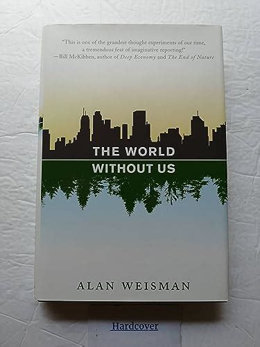 9780312347291 The World Without Us By Weisman Alan Abebooks