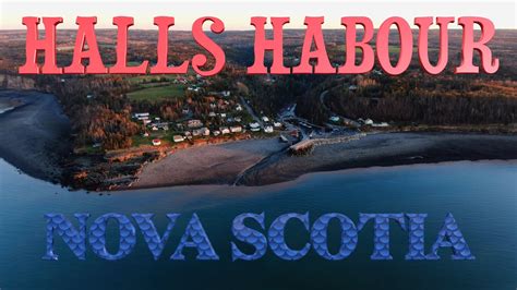 Halls Harbour Nova Scotia Youtube