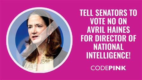 Codepink Congress Action Alert Vote No On Avril Haines Codepink