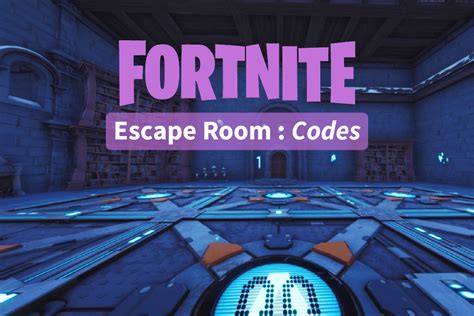 Best Fortnite Escape Room Codes Redeem Now Techcult