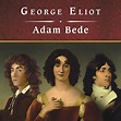 Adam Bede, with eBook Audiobook by George Eliot — Love it Guarantee