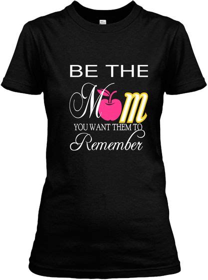 Be The M M You Want Them To Remember Black Womens T Shirt Front
