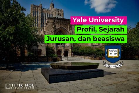 Yale University Profil Sejarah Jurusan Dan Beasiswa