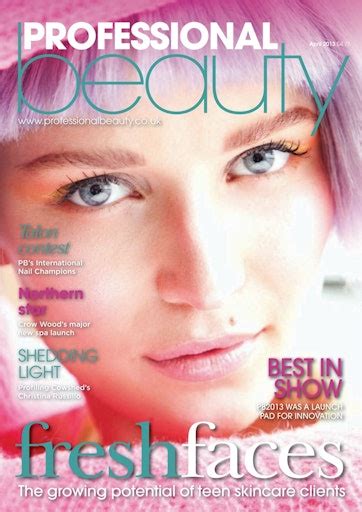 Professional Beauty Magazine Professional Beauty April 2013 Back Issue