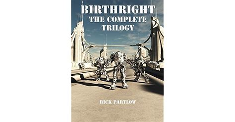 Birthright The Complete Trilogy By Rick Partlow
