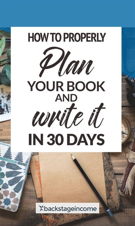 What You Must Do To Properly Plan Your Book And Write It In 30 Days
