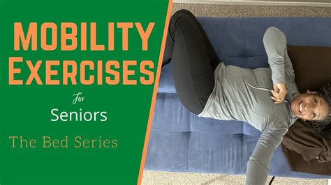 Mobility Exercises For Seniors The Bed Series Youtube