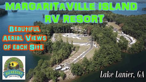 Margaritaville Island Rv Resort Lake Lanier Ga Aerial View Of Each