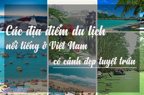 Top 246 Các Địa Điểm Du Lịch Nổi Tiếng Ở Việt Nam Có Cảnh Đẹp Tuyệt