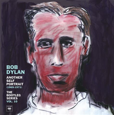 Latest In Bob Dylans Bootleg Series Another Self Portrait Coming