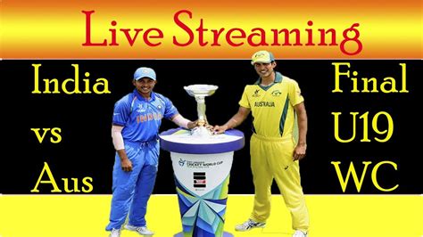 India live stream online if you are registered member of bet365, the leading online betting company that has streaming coverage for more than 140.000 live sports events with live betting during the year. India vs Australia U19 WC FINAL LIVE STREAMING | World Cup ...