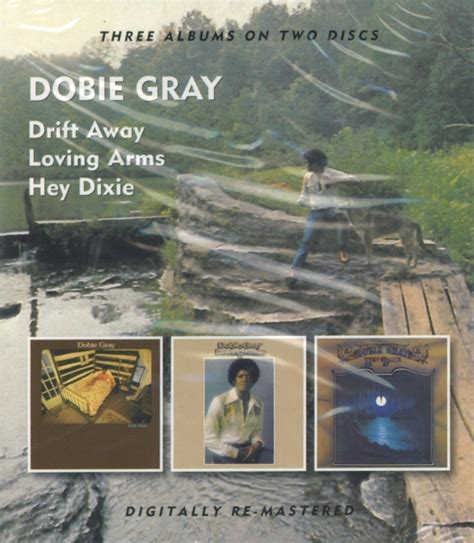 Dobie Gray Drift Awayloving Armshey Dixie Cd Album