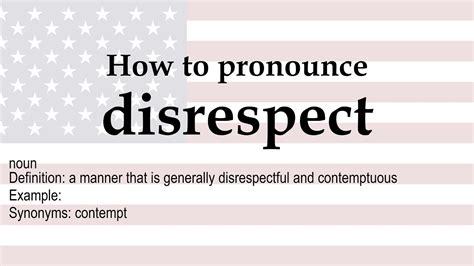 How To Pronounce Disrespect Meaning Youtube
