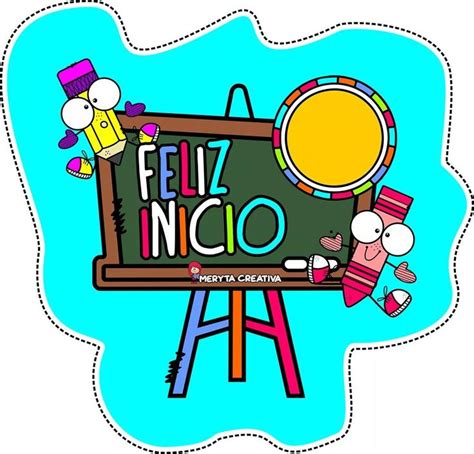 Feliz Inicio Feliz Inicio De Clases Feliz Regreso A Clases Inicio