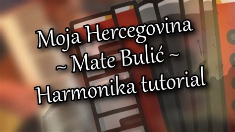 Mate Bulić Moja Hercegovina Harmonika Tutorial Za početnike Cover