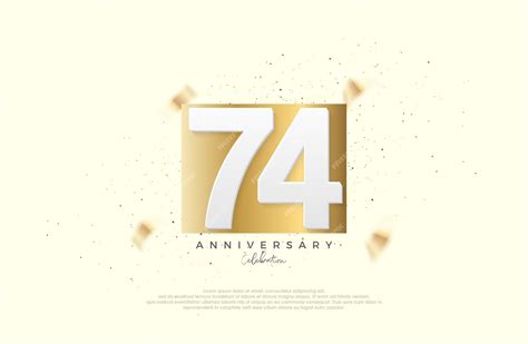 Premium Vector 74th Anniversary Celebration With Numbers On Elegant