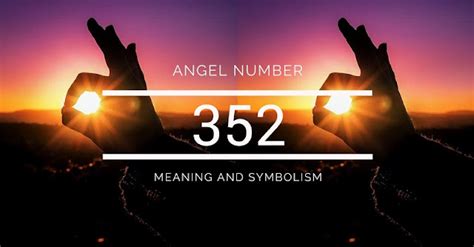 Angel Number 352 Meaning And Symbolism