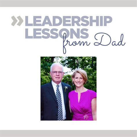 Leadership Lessons From Dad