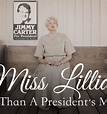 ‘Miss Lillian: More Than A President’s Mother’ Releases September 28 ...