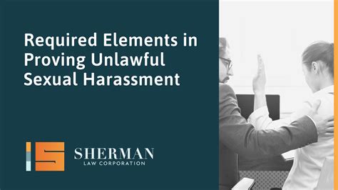 Required Elements In Proving Unlawful Sexual Harassment