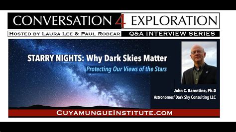 Starry Nights Why Dark Skies Matter John Barentine Phd Youtube