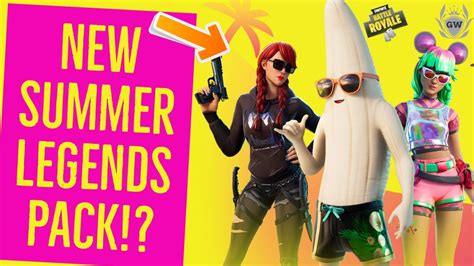Fortnite Summer Legends Pack Info New Unpeely Skin Summer Fable Skin