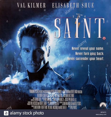 The saint is a 1997 espionage thriller film directed by phillip noyce, written by jonathan hensleigh and wesley strick, and starring val kilmer in the title role, with elisabeth shue and rade šerbedžija. VAL KILMER POSTER THE SAINT (1997 Stock Photo, Royalty ...