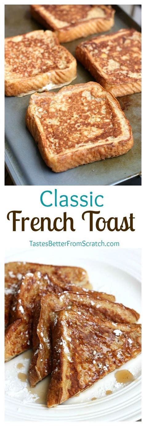 Classic French Toast Recipe With A Secret Ingredient That