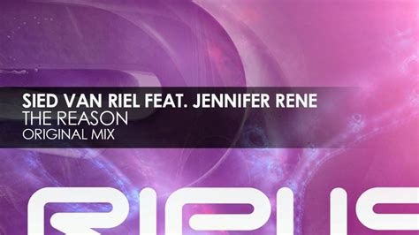 Sied Van Riel Featuring Jennifer Rene The Reason Out Now Youtube