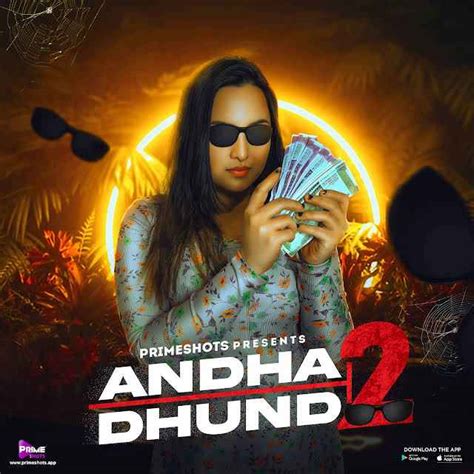 Andha Dhund 2 Primeshots Web Series Cast Wiki Story Release Date