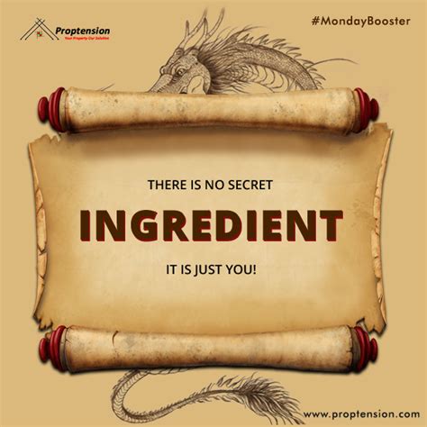 There Is No Secret Ingredient It Is Just You Mondaybooster