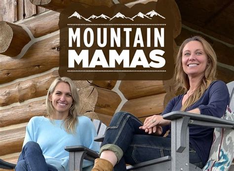 Mountain Mamas Tv Show Air Dates And Track Episodes Next Episode