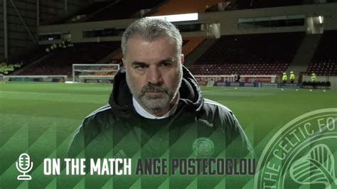 Ange Postecoglou On The Match Motherwell 0 4 Celtic Into The