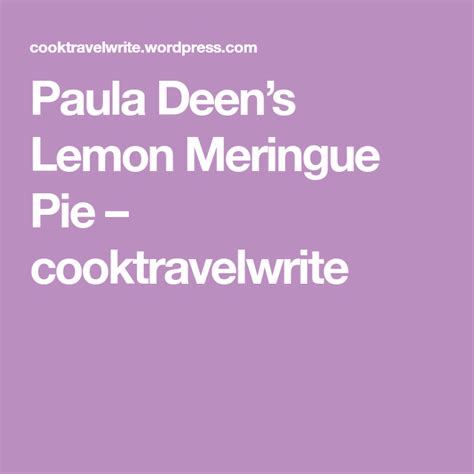 1 (23cm) unbaked pie shell. Paula Deen's Lemon Meringue Pie in 2020 | Meringue pie ...