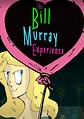 The Bill Murray Experience | Local Now