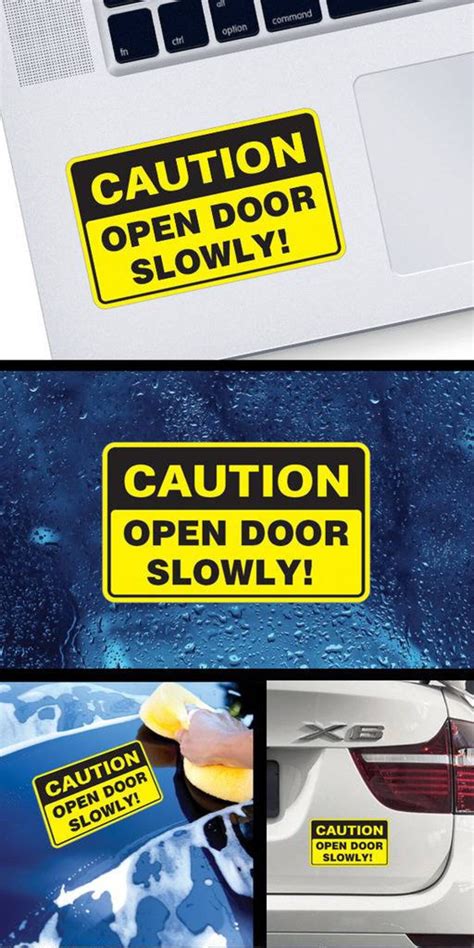 Decal Sticker Caution Open Door Slowly Information Sign Etsy