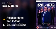 Bodily Harm episodes (TV Series 2002)