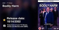 Bodily Harm episodes (TV Series 2002)