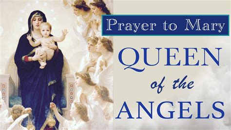 Prayer To Mary Queen Of The Angels Approved By The Church Youtube