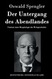 bol.com | Der Untergang Des Abendlandes, Oswald Spengler ...