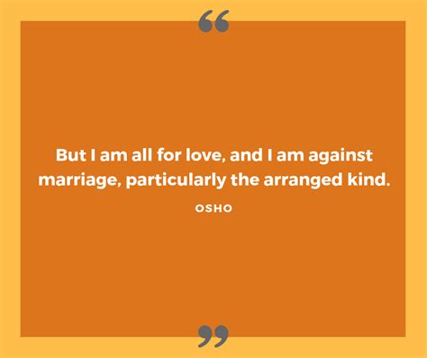 Quote On Arranged Marriages By Osho Arranged Marriage Quotes