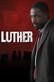 Luther - Rotten Tomatoes